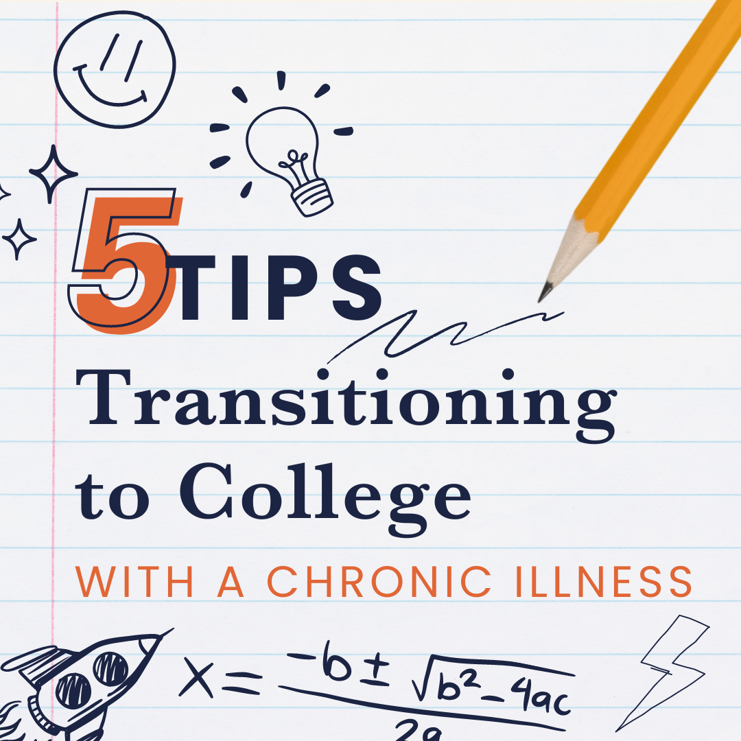 Transitioning to College with Chronic Illness