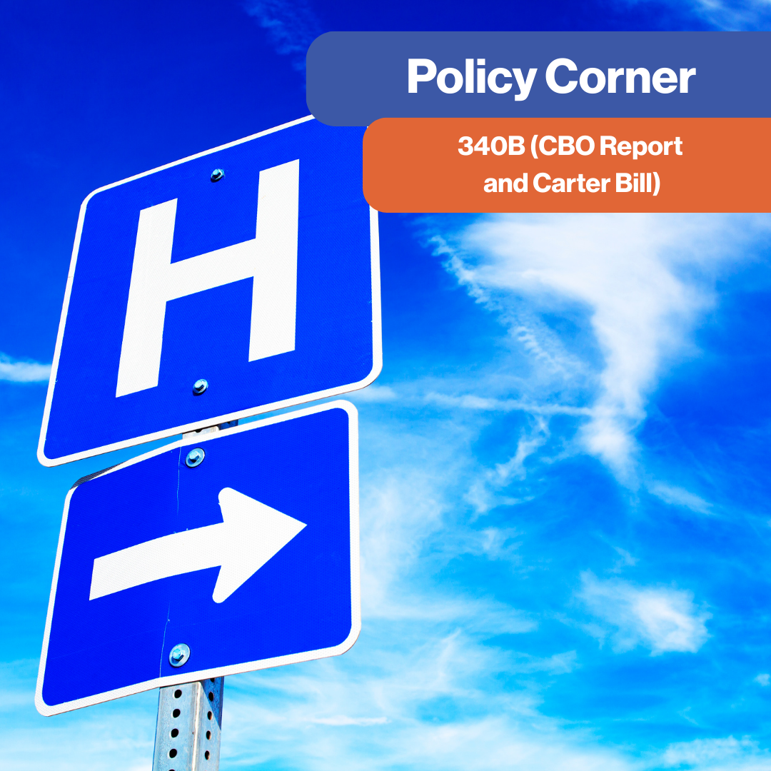 Policy Corner – 340B (CBO Report and Carter Bill)