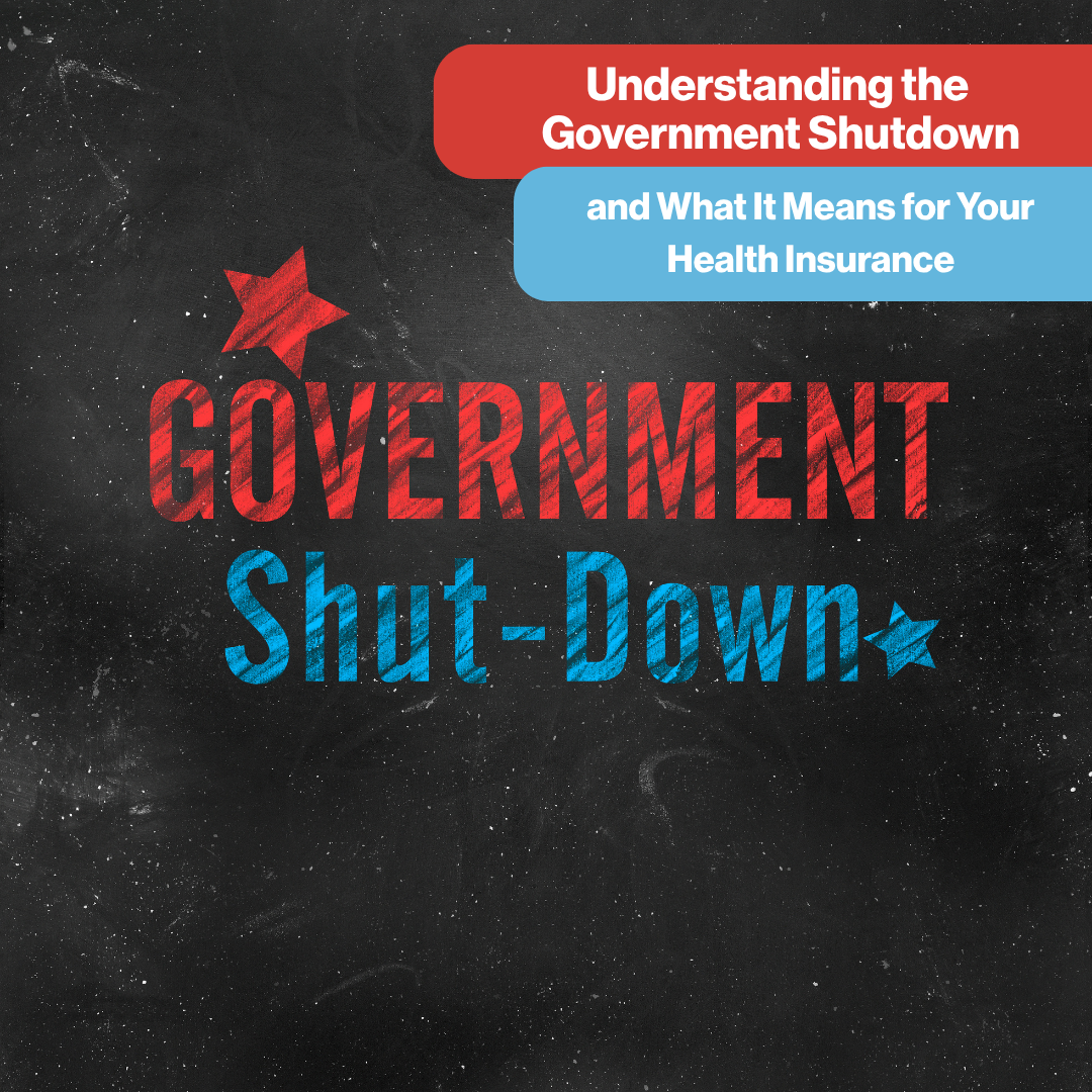 Understanding the Government Shutdown and What It Means for Your Health Insurance