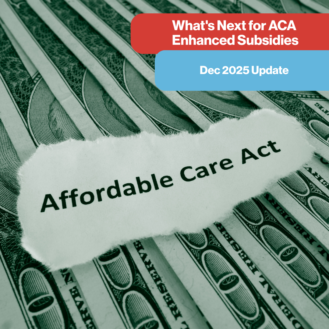 Policy Corner: What’s Next for ACA Enhanced Subsidies